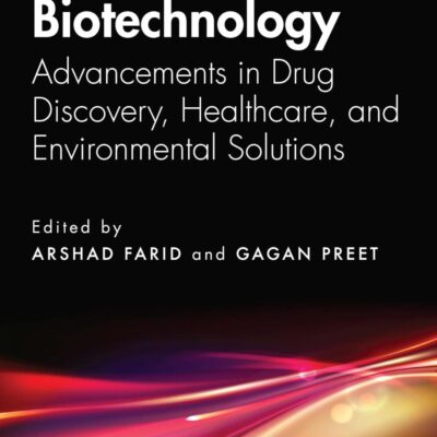 Fungal Biotechnology: Advancements in Drug Discovery, Healthcare, and Environmental Solutions