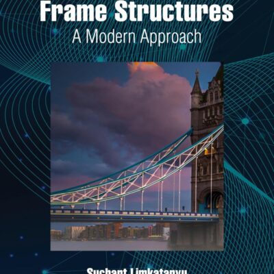 Matrix Analysis of Frame Structures: A Modern Approach