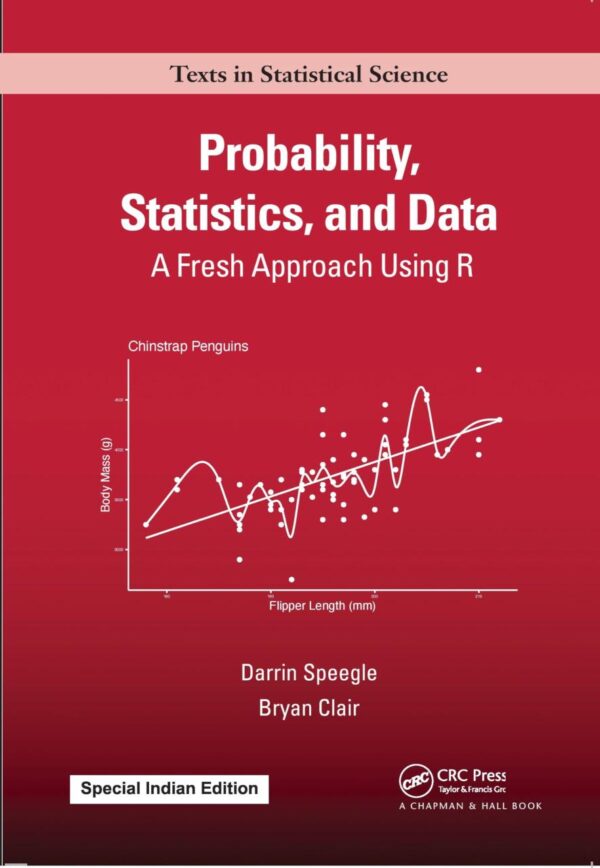 Probability, Statistics, and Data:A Fresh Approach Using R
