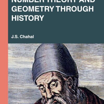 Number Theory and Geometry Through History (Textbooks in Mathematics)
