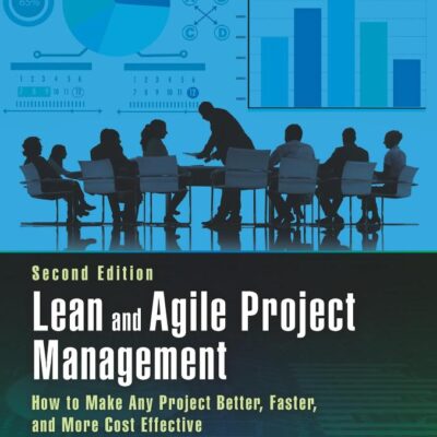 Lean and Agile Project Management