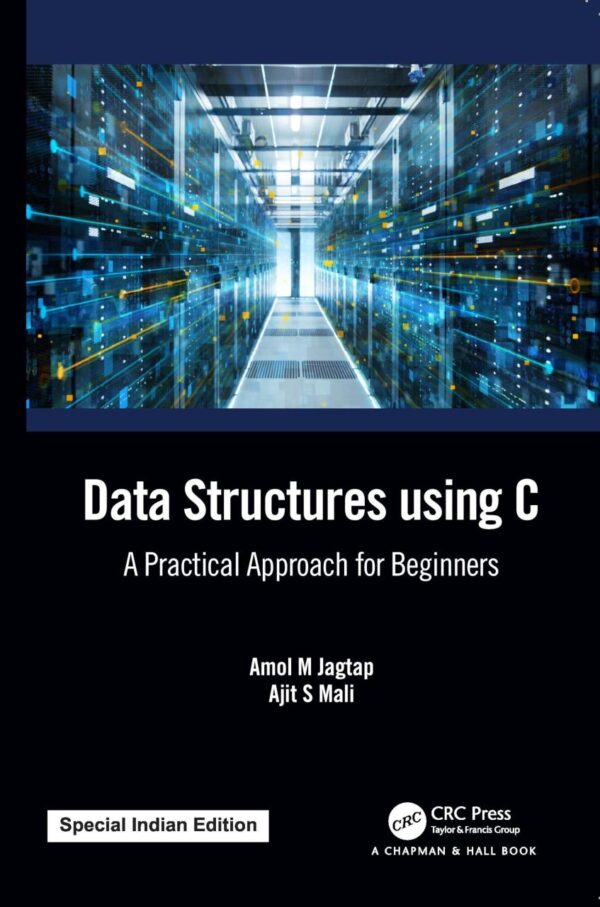 Data Structures using C:A Practical Approach for Beginners