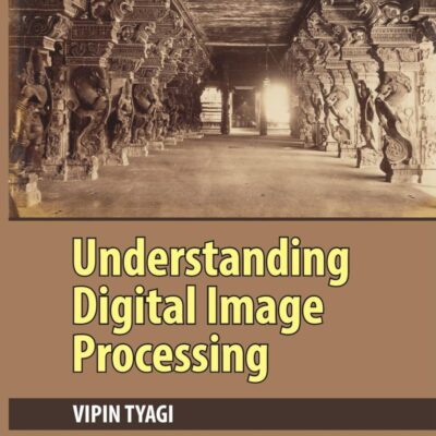 Understanding Digital Image Processing