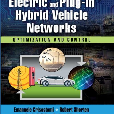 Electric and Plug-in Hybrid Vehicle Networks:Optimization and Control