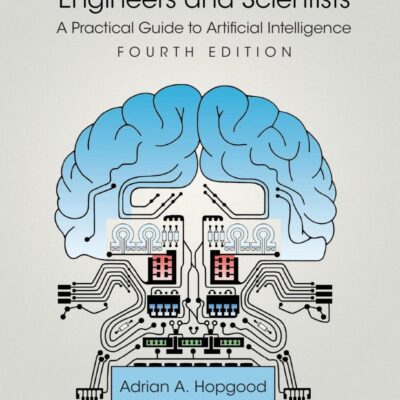 Intelligent Systems for Engineers and Scientists:A Practical Guide to Artificial Intelligence