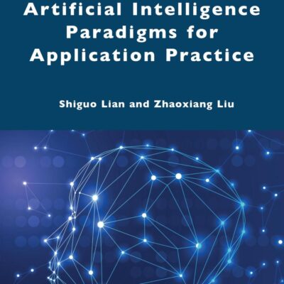 Artificial Intelligence Paradigms for Application Practice