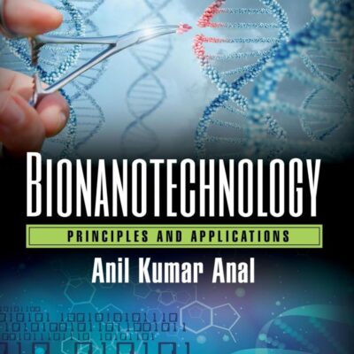 Bionanotechnology: Principles and Applications