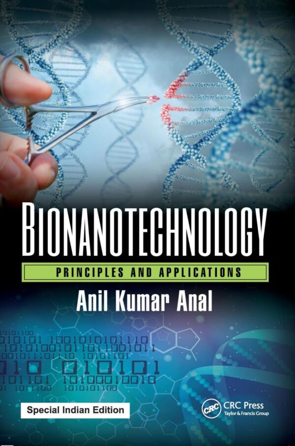 Bionanotechnology: Principles and Applications