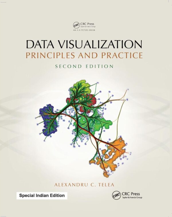 Data Visualization: Principles and Practice, Second Edition