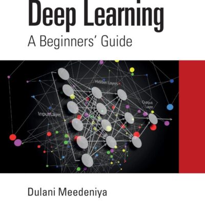 Deep Learning: A Beginners' Guide