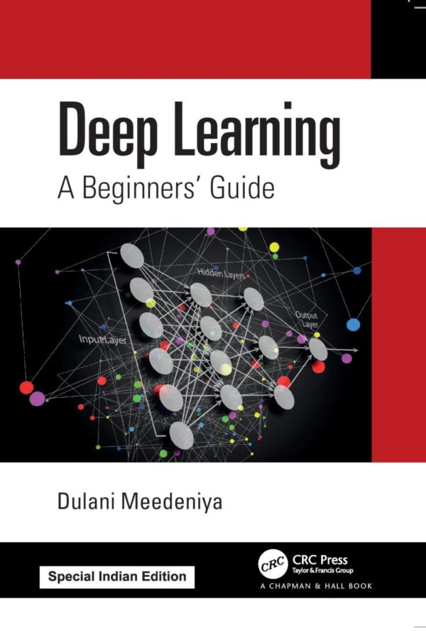 Deep Learning: A Beginners' Guide