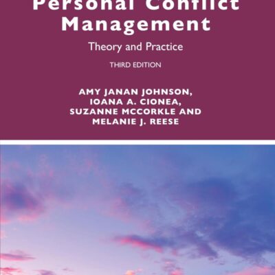 Personal Conflict Management: Theory and Practice
