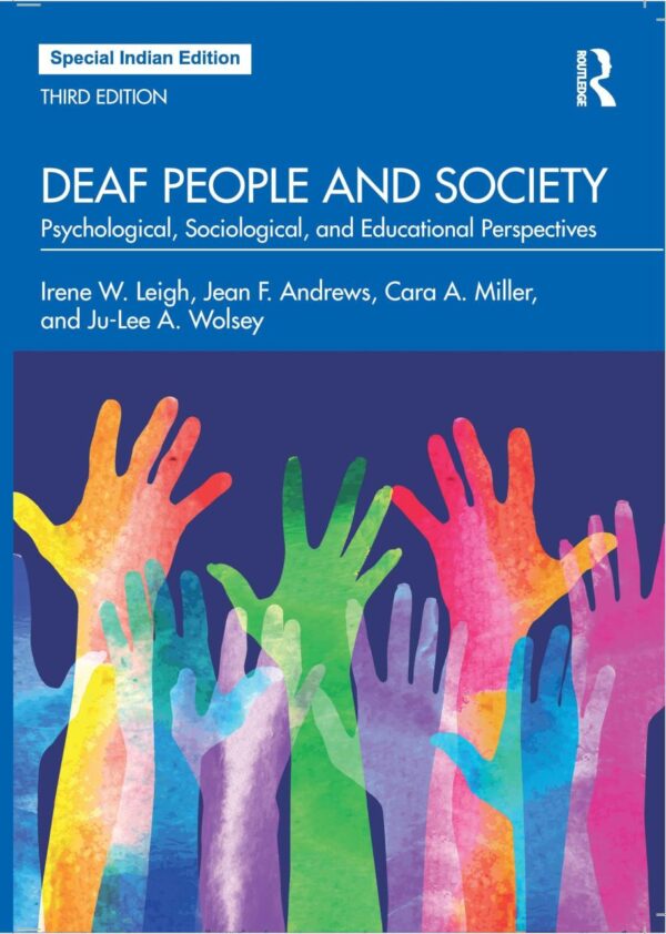 Deaf People and Society: Psychological, Sociological, and Educational Perspectives