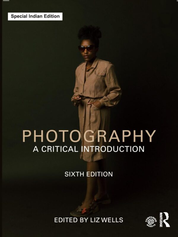 Photography: A Critical Introduction