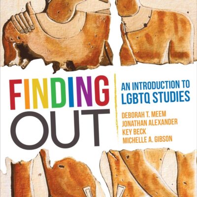 Finding Out: An Introduction to Lgbtq Studies