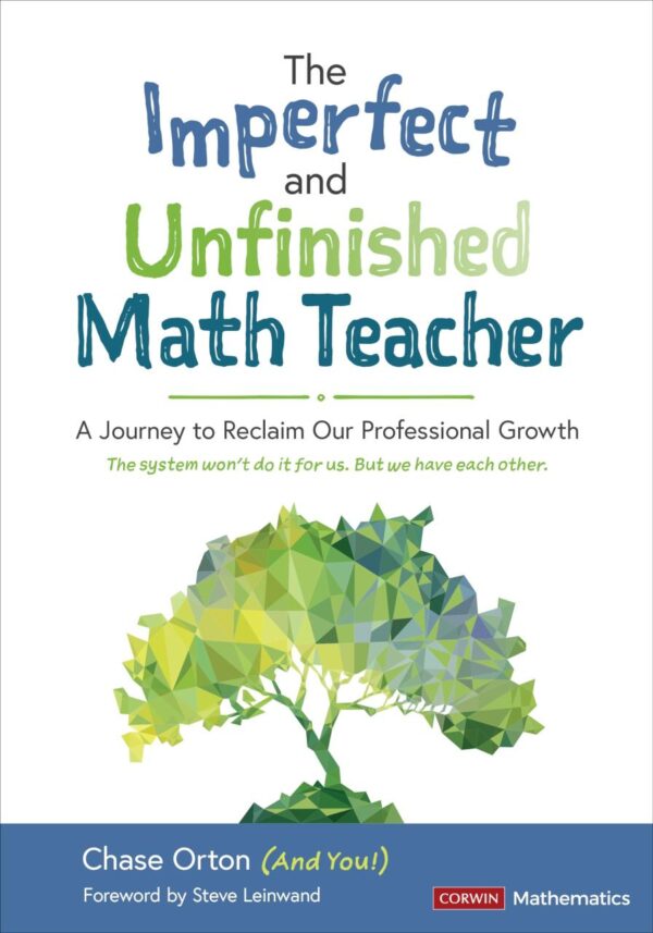 THE IMPERFECT AND UNFINISHED MATH TEACHER [GRADES K-12]