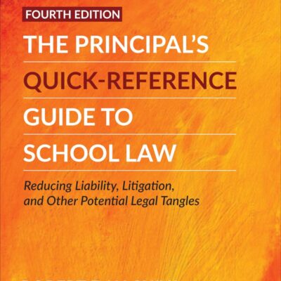 PRINCIPAL'S QUICK-REFERENCE GUIDE TO SCHOOL LAW