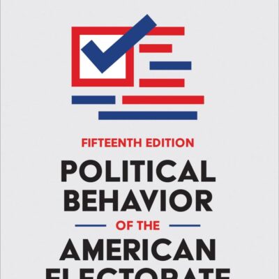 POLITICAL BEHAVIOR OF THE AMERICAN ELECTORATE