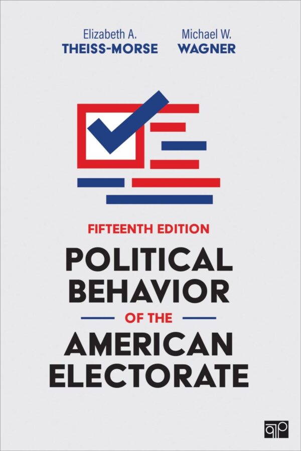 POLITICAL BEHAVIOR OF THE AMERICAN ELECTORATE