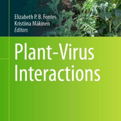 Plant-Virus Interactions: 2724 (Methods in Molecular Biology)