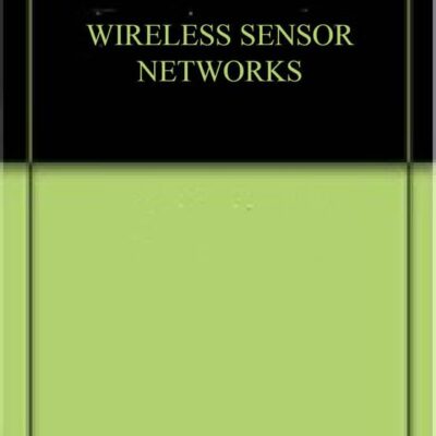 WIRELESS SENSOR NETWORKS