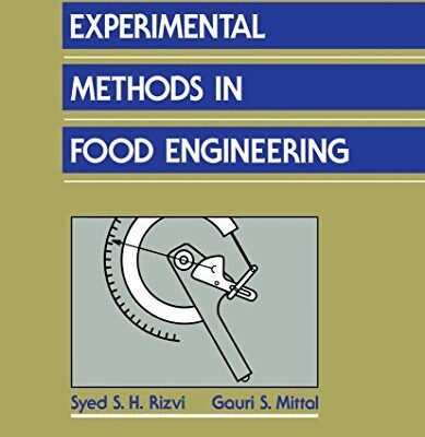 Experimental Methods In Food Engineering