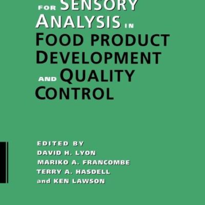 Guidelines for Sensory Analysis in Food Product Development and Quality Control, 2nd Edition