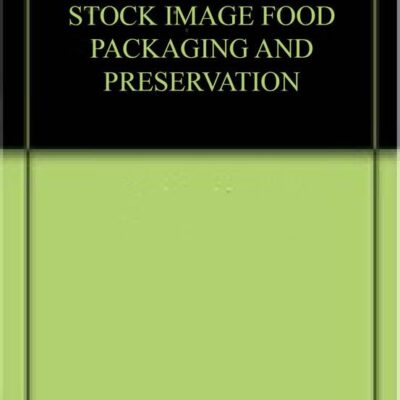 STOCK IMAGE FOOD PACKAGING AND PRESERVATION