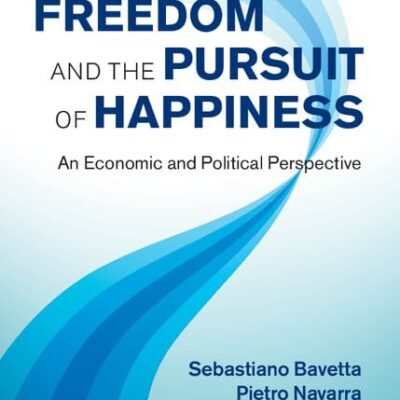 Freedom and the Pursuit of Happiness