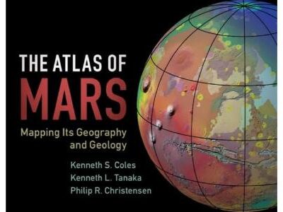 The Atlas of Mars: Mapping its Geography and Geology