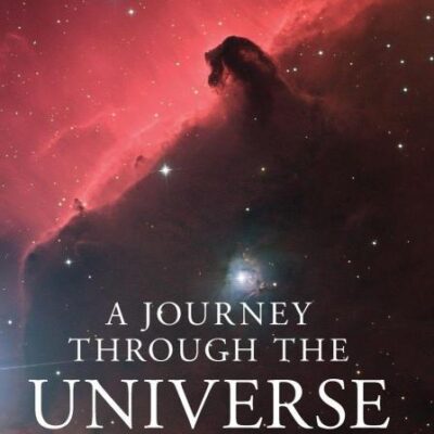 Journey through the Universe: Gresham Lectures on Astronomy
