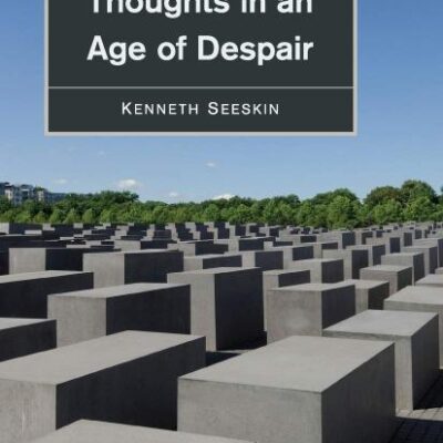 Jewish Messianic Thoughts in an Age of Despair