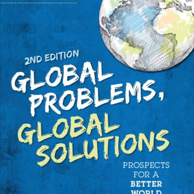 Global Problems, Global Solutions: Prospects for a Better World