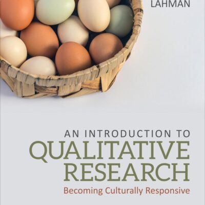 An Introduction to Qualitative Research: Becoming Culturally Responsive