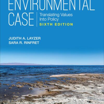The Environmental Case: Translating Values Into Policy