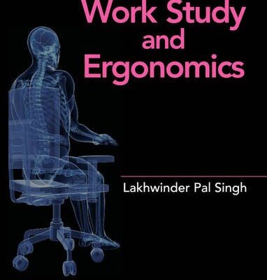 Work Study and Ergonomics