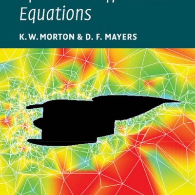 Numerical Solution Of Partial Differential Equations
