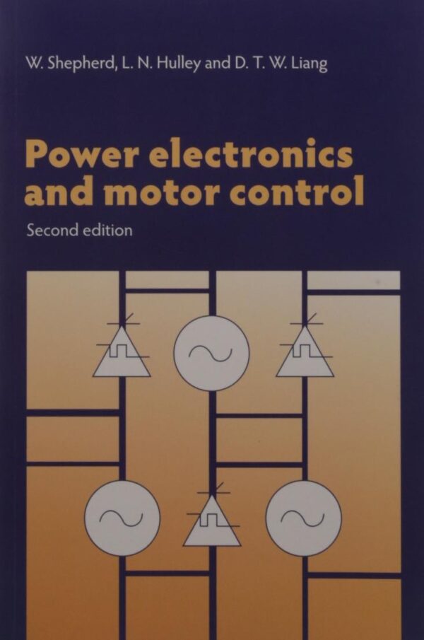 POWER ELECTRONICS AND MOTOR CONTROL