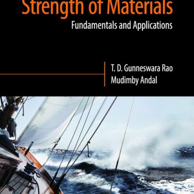 Strength of Materials: Fundamentals and Applications