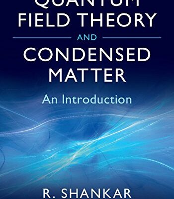 Quantum Field Theory and Condensed Matter: An Introduction (Cambridge Monographs on Mathematical Physics)