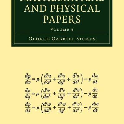 MATHEMATICAL AND PHYSICAL PAPERS VOL.3: Volume 3 (Cambridge Library Collection - Mathematics)