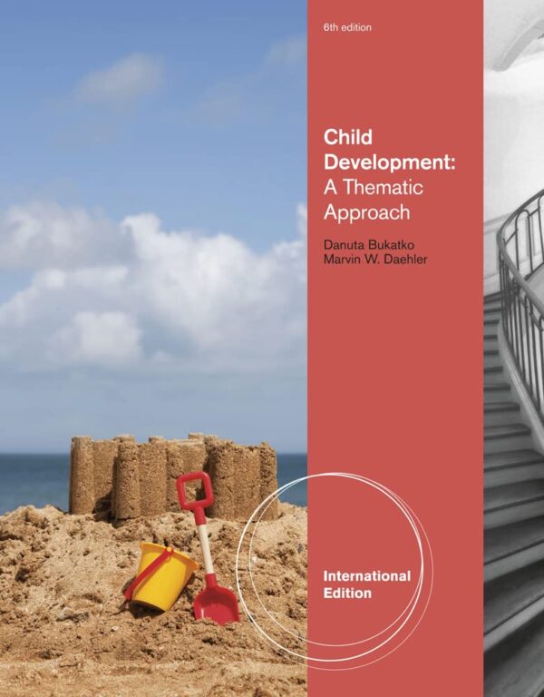CHILD DEVELOPMENT A THEMATIC APPROACH, 6TH EDN