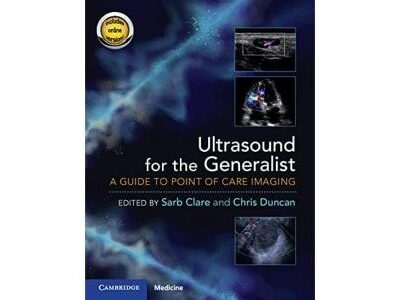 Ultrasound for the Generalist with Online Resource: A Guide to Point of Care Imaging