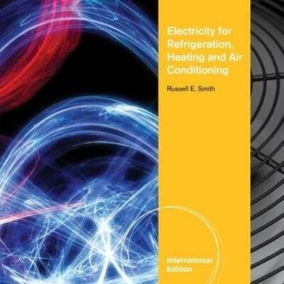 Electricity for Refrigeration, Heating and Air Conditioning, International Edition