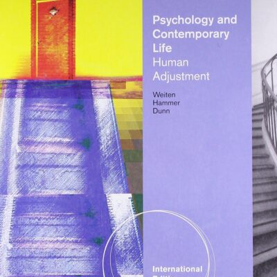 PSYCHOLOGY AND CONTEMPORARY LIFE HUMAN ADJUSTMENT,10ED