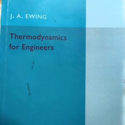 THERMODYNAMICS FOR ENGINEERS FOR ENGINEERS