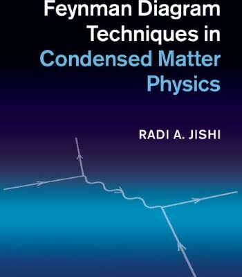 Feynman Diagram Techniques in Condensed Matter Physics