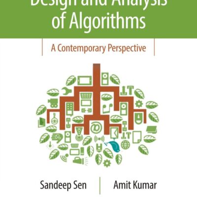 DESIGN AND ANALYSIS OF ALGORITHMS : A CONTEMPORARY PERSPECTIVE
