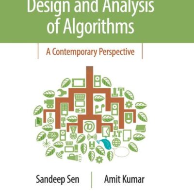 Design and Analysis of Algorithms : A Contemporary Perspective