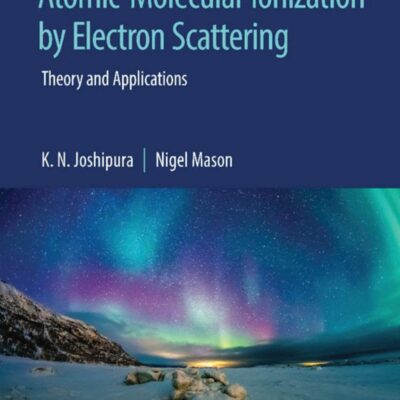 ATOMIC MOLECULAR IONIZATION BY ELECTRON SCATTERING: Theory and Applications